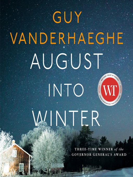 Title details for August Into Winter by Guy Vanderhaeghe - Wait list